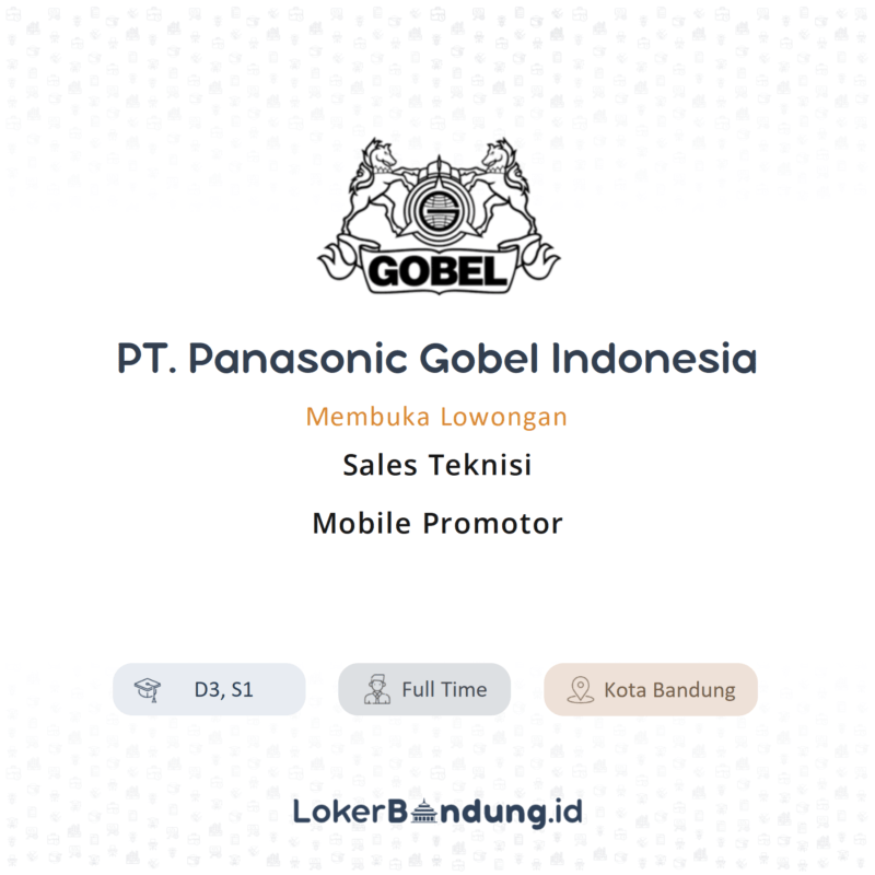 Lowongan Kerja Sales Teknisi Mobile Promotor Di PT Panasonic Gobel