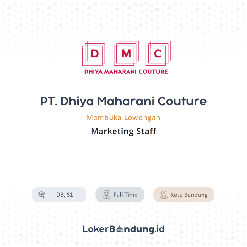 Lowongan Kerja Marketing Staff Di PT Dhiya Maharani Couture