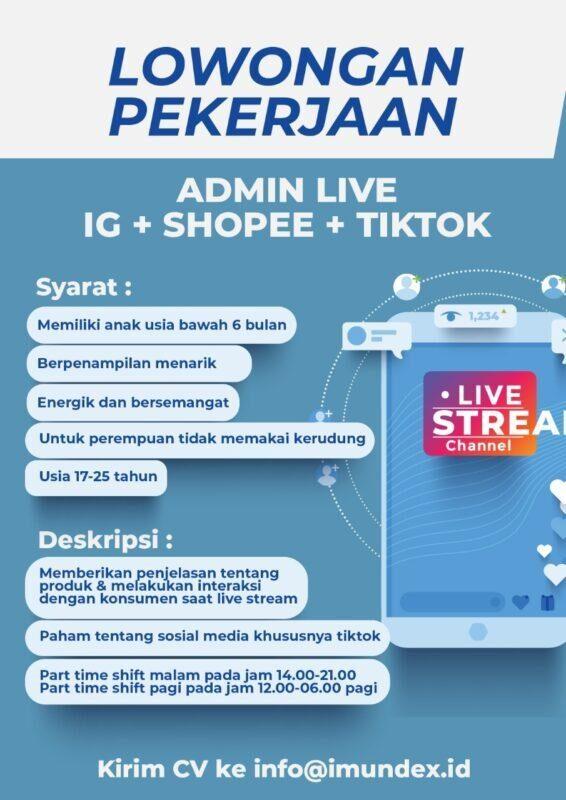 Lowongan Kerja Admin Live IG Shopee Tiktok Di Imundex LokerBandung Id