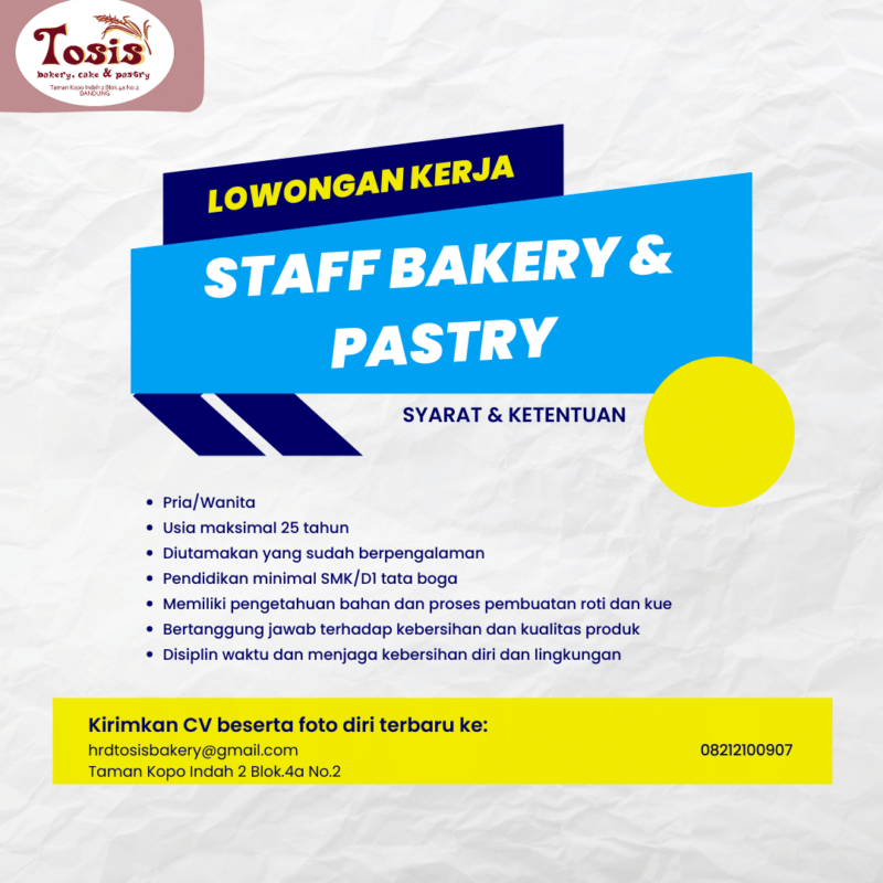 Lowongan Kerja Bakery Pastry Staff Di Tosis Bakery Lokerbandung Id