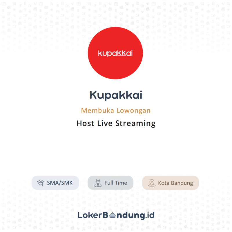 Lowongan Kerja Host Live Streaming Di Kupakkai Lokerbandung Id