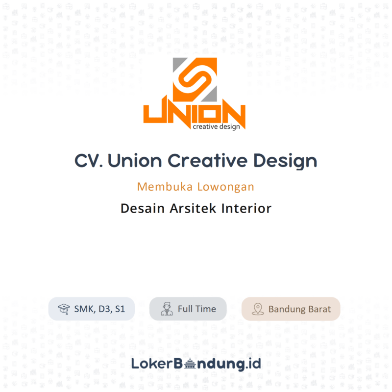 Lowongan Kerja Desain Arsitek Interior Di Cv Union Creative Design