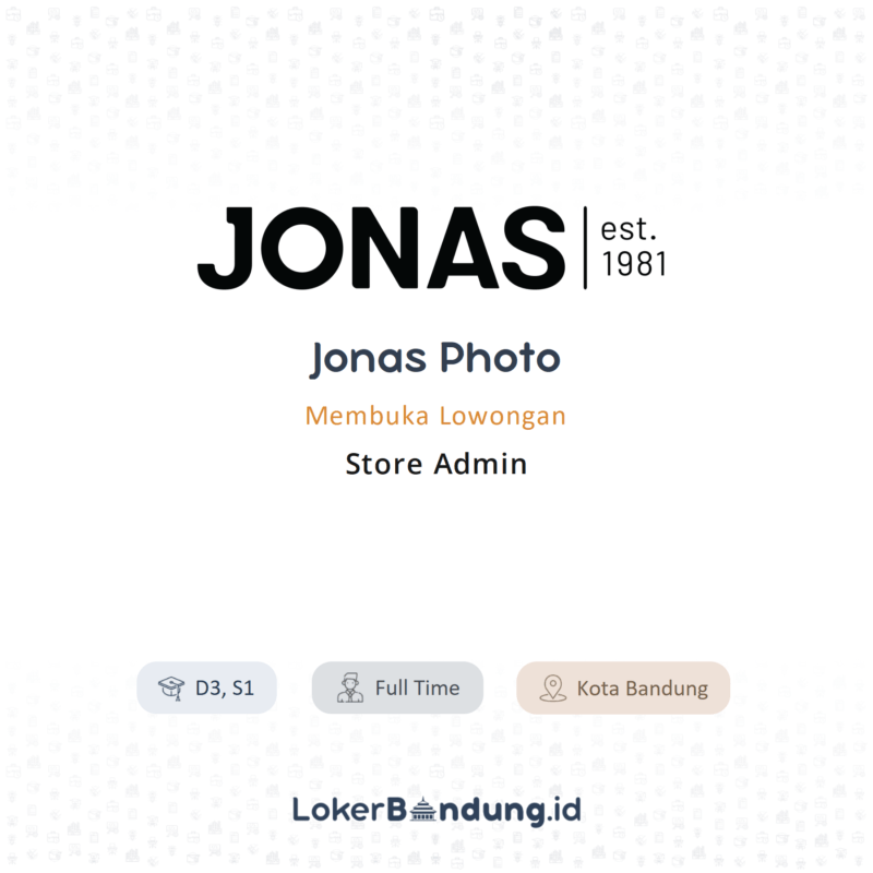 Lowongan Kerja Store Admin di Jonas Photo LokerBandung.id