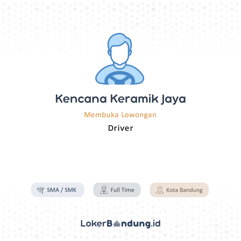 Driver di kencana keramik jaya