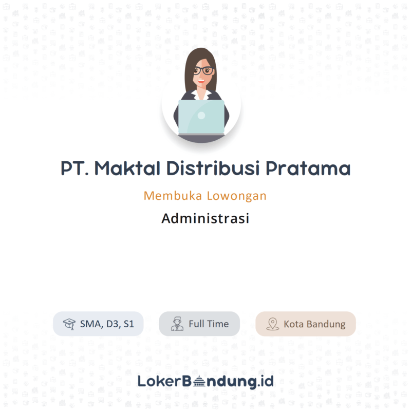 Administrasi di pt maktal distribusi pratama