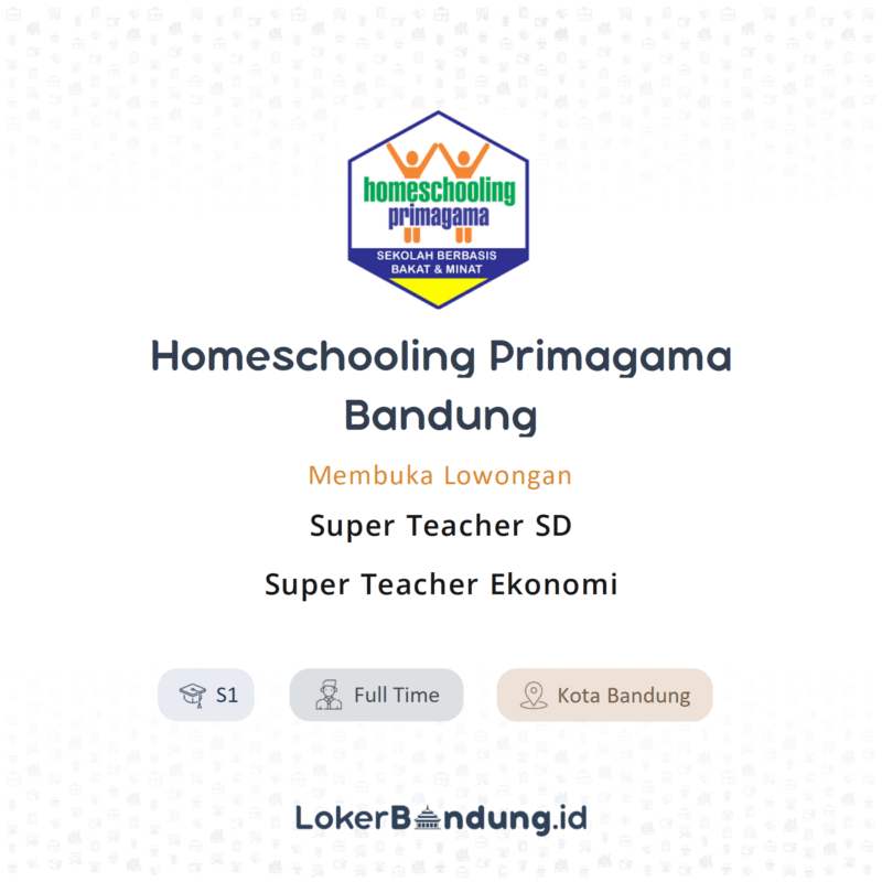 Super teacher sd super teacher ekonomi di homeschooling primagama bandung