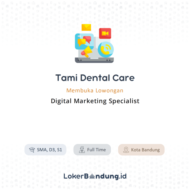 Digital marketing specialist di tami dental care