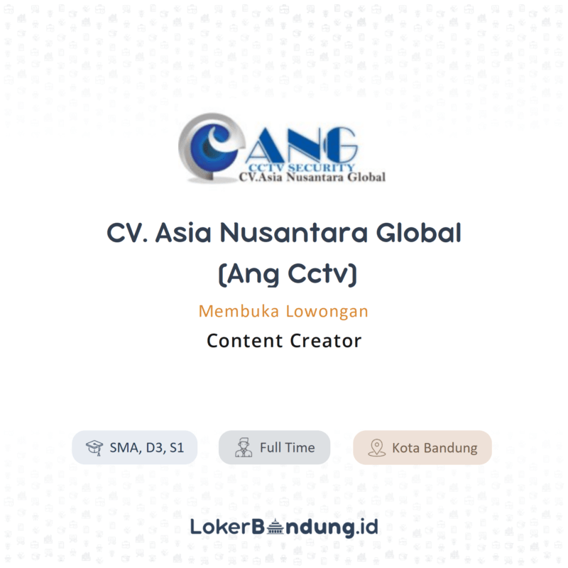 Content creator di cv asia nusantara global ang cctv