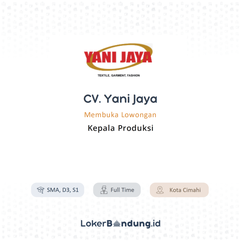 Kepala produksi di cv yani jaya