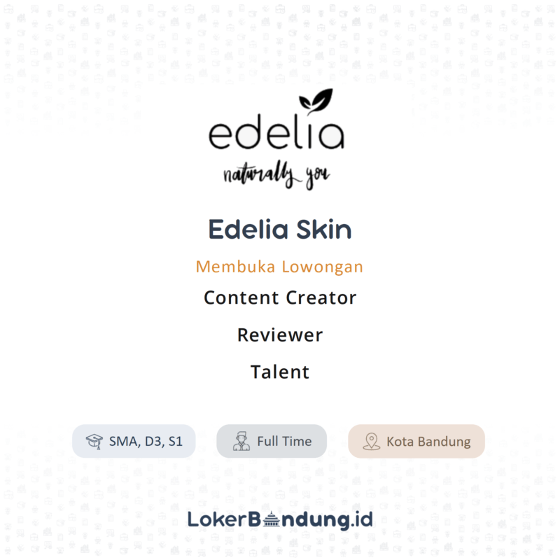 Content creator reviewer talent di edelia skin