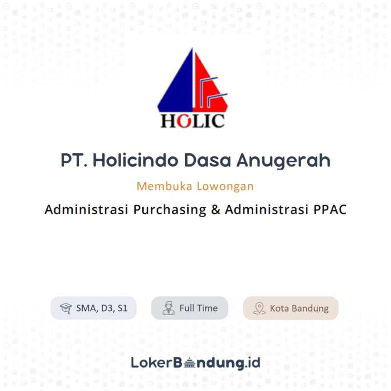 Administrasi purchasing administrasi ppac di pt holicindo dasa anugerah