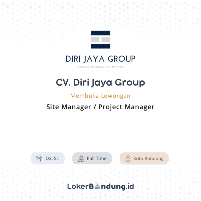 Site manager di cv diri jaya group 2