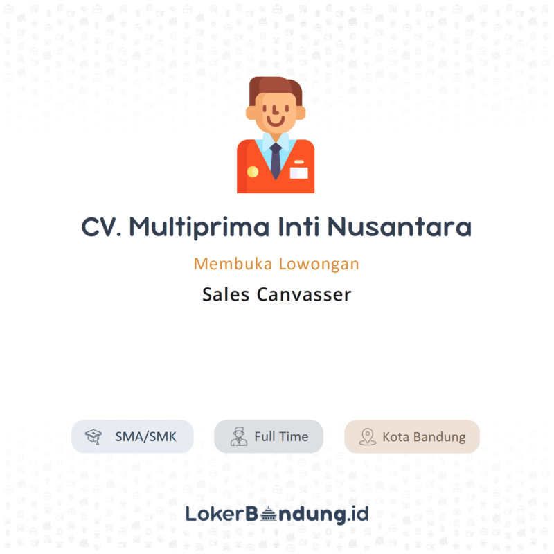 Lowongan Kerja Sales Canvasser Di Cv Multiprima Inti Nusantara