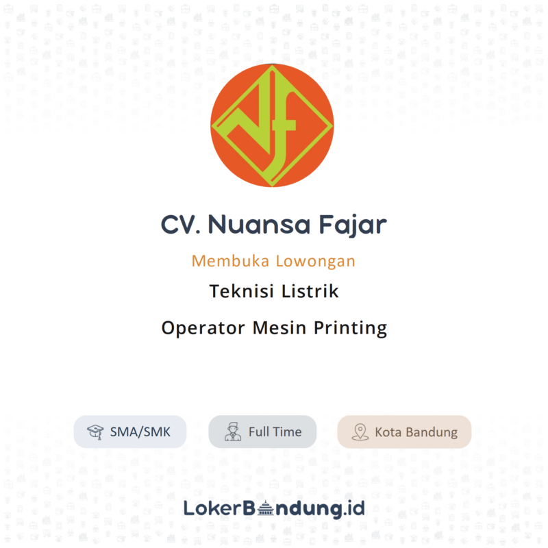 Lowongan Kerja Teknisi Listrik Operator Mesin Printing Di Cv Nuansa