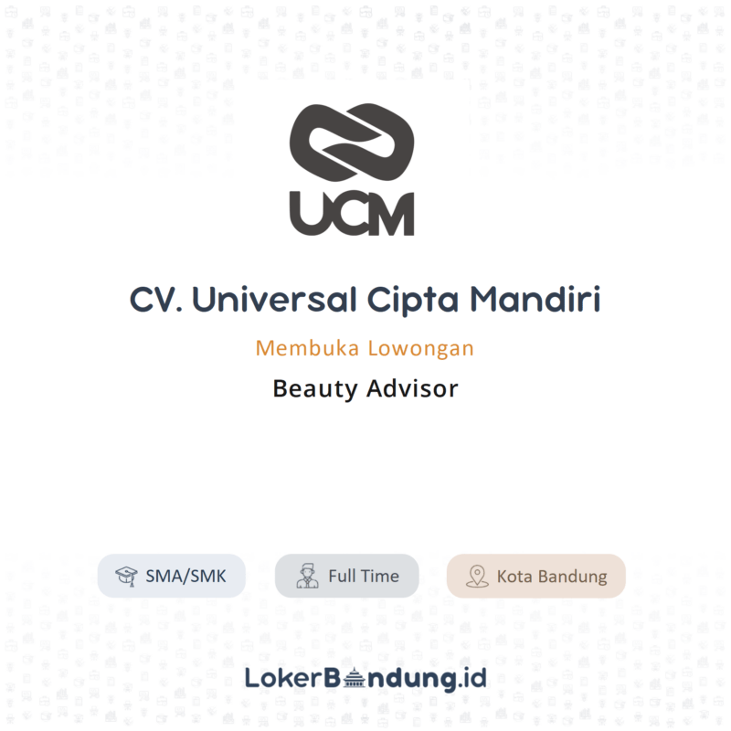 Lowongan Kerja Beauty Advisor Di Cv Universal Cipta Mandiri