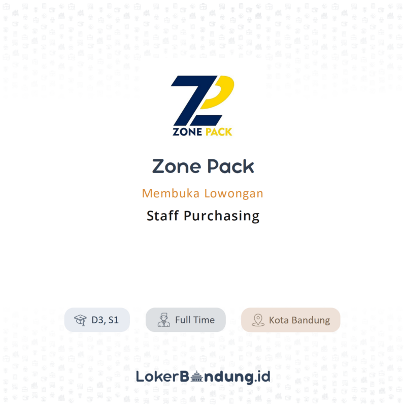 Lowongan Kerja Staff Purchasing Di Zone Pack - LokerBandung.id