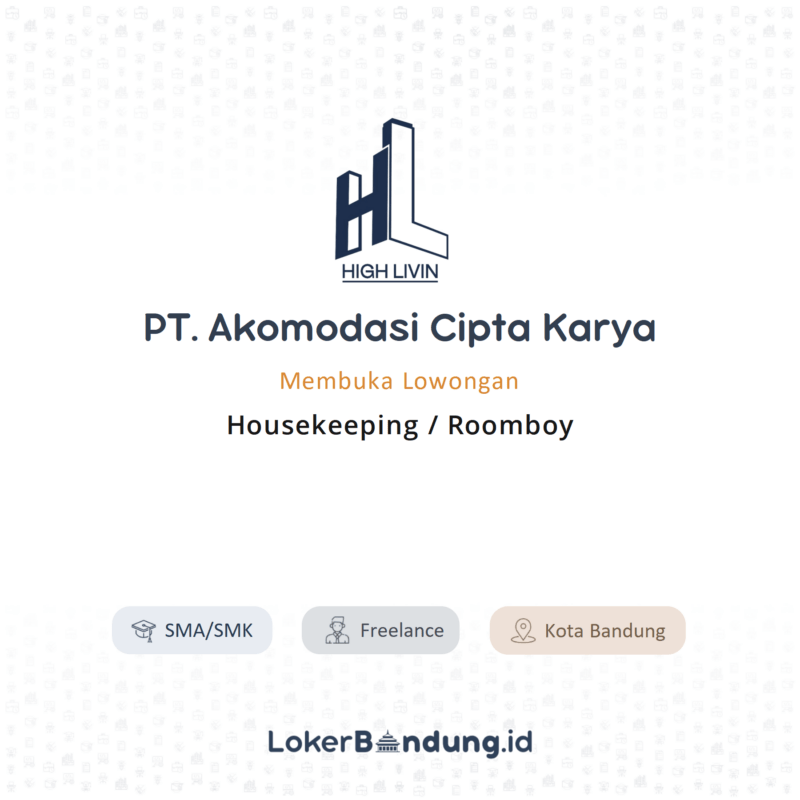 Lowongan Kerja Housekeeping / Roomboy di PT. Akomodasi Cipta Karya ...